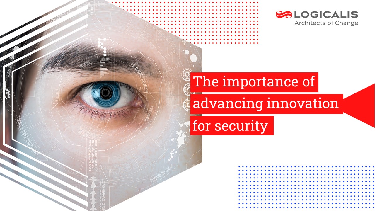 The importance of advancing innovation for security
